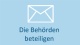 Behörden/Gemeinden mit in die Verantwortung nehmen